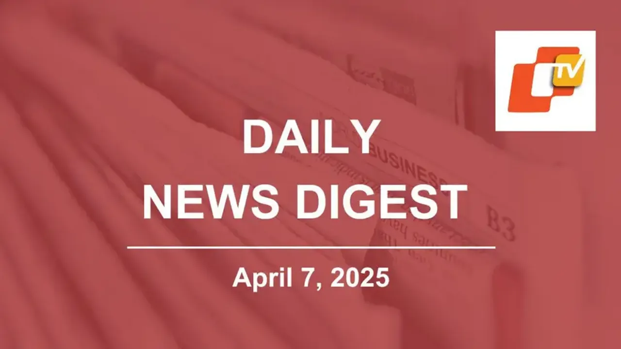 Daily News Digest: Current Affairs for April 7, 2025