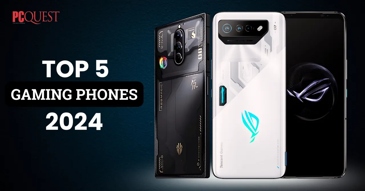 Top 5 Gaming Phones of 2024