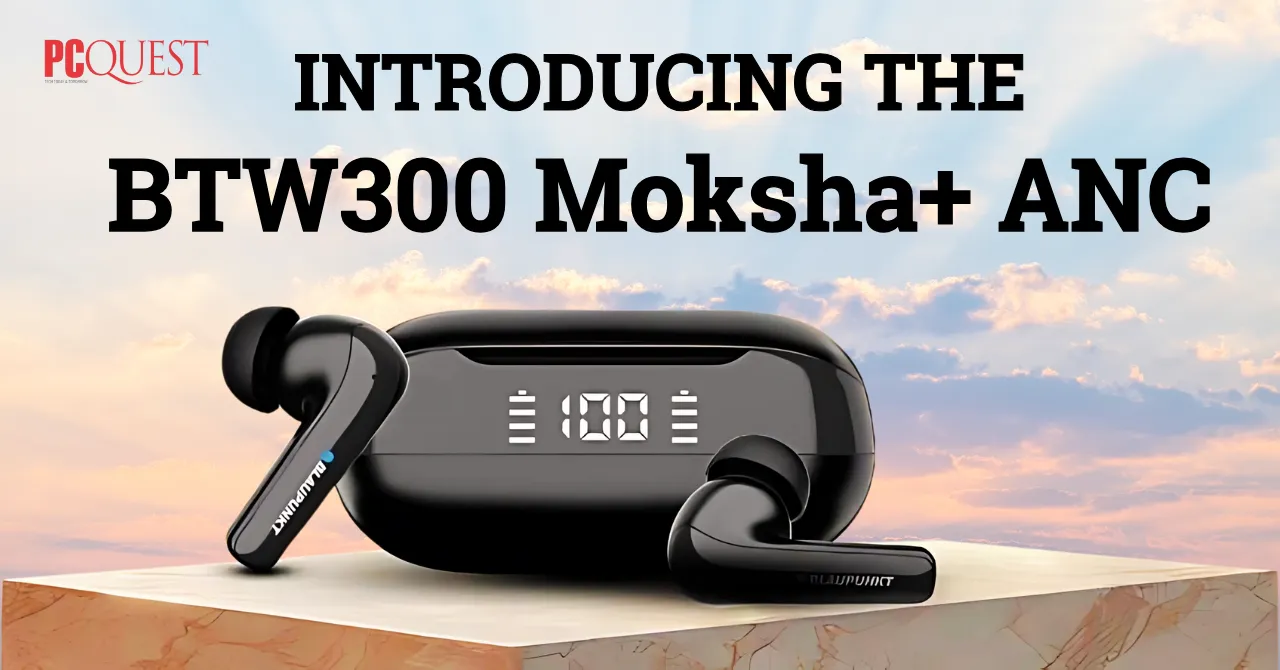 Introducing the BTW300 Moksha+ ANC