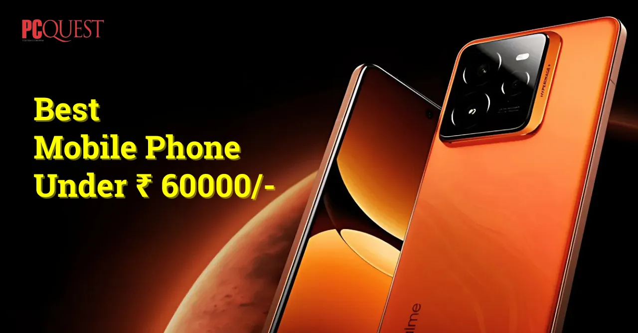 Best Mobile Phone Under Rs 60000