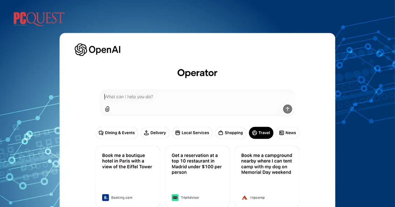 How OpenAI Operator will automate the services in your Web Browser
