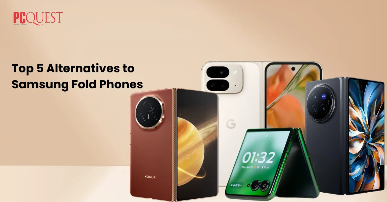 Top 5 Alternatives to Samsung Fold Phones Pixel 9 Pro, Vivo X Fold 3 Pro and More
