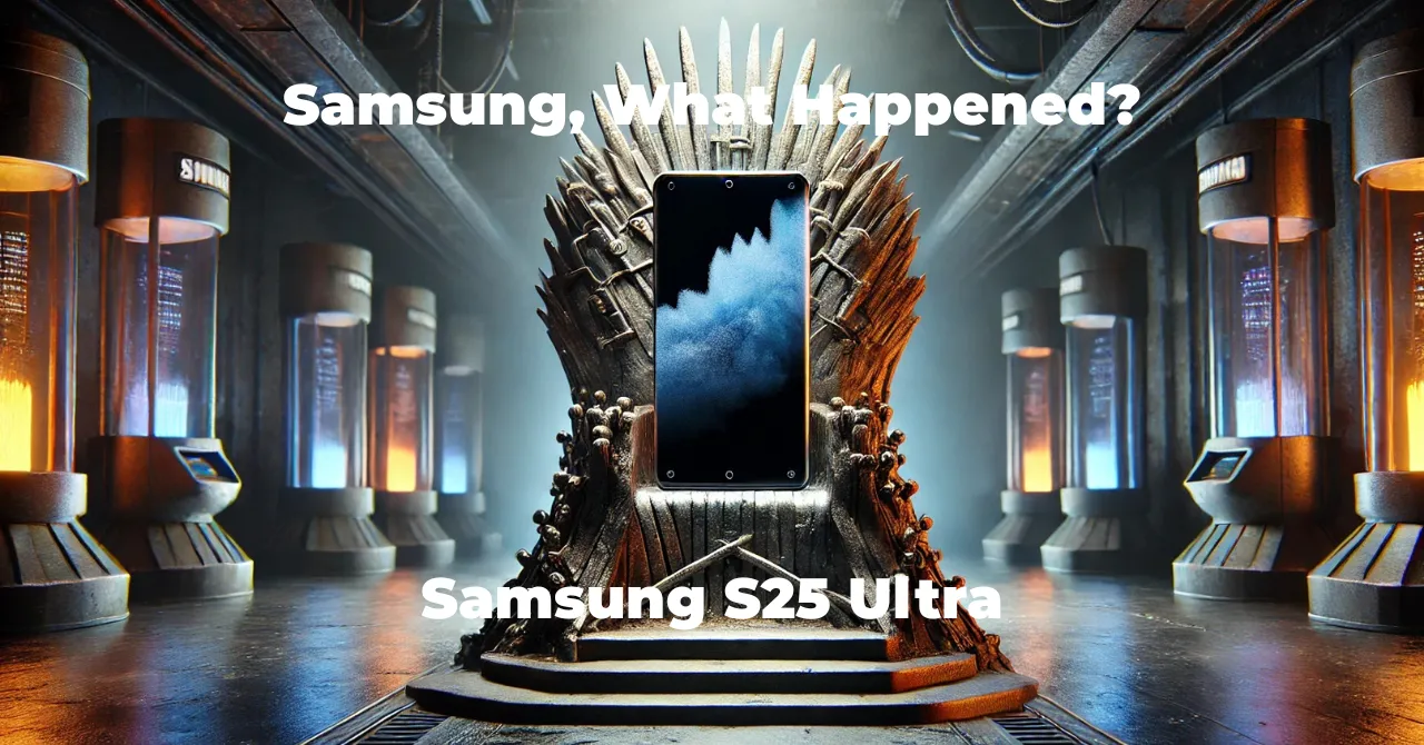 Samsung S25 Ultra Dilemma