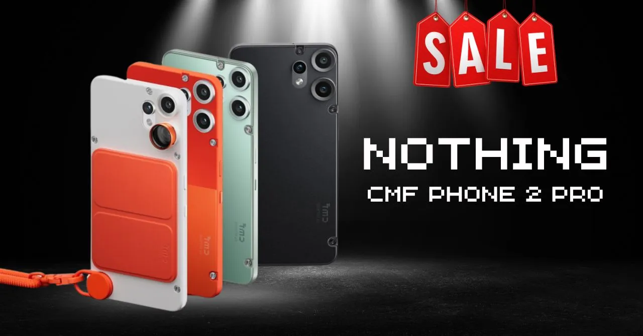 CMF Phone 2 Pro Launch and Sale_ What You Need to Know