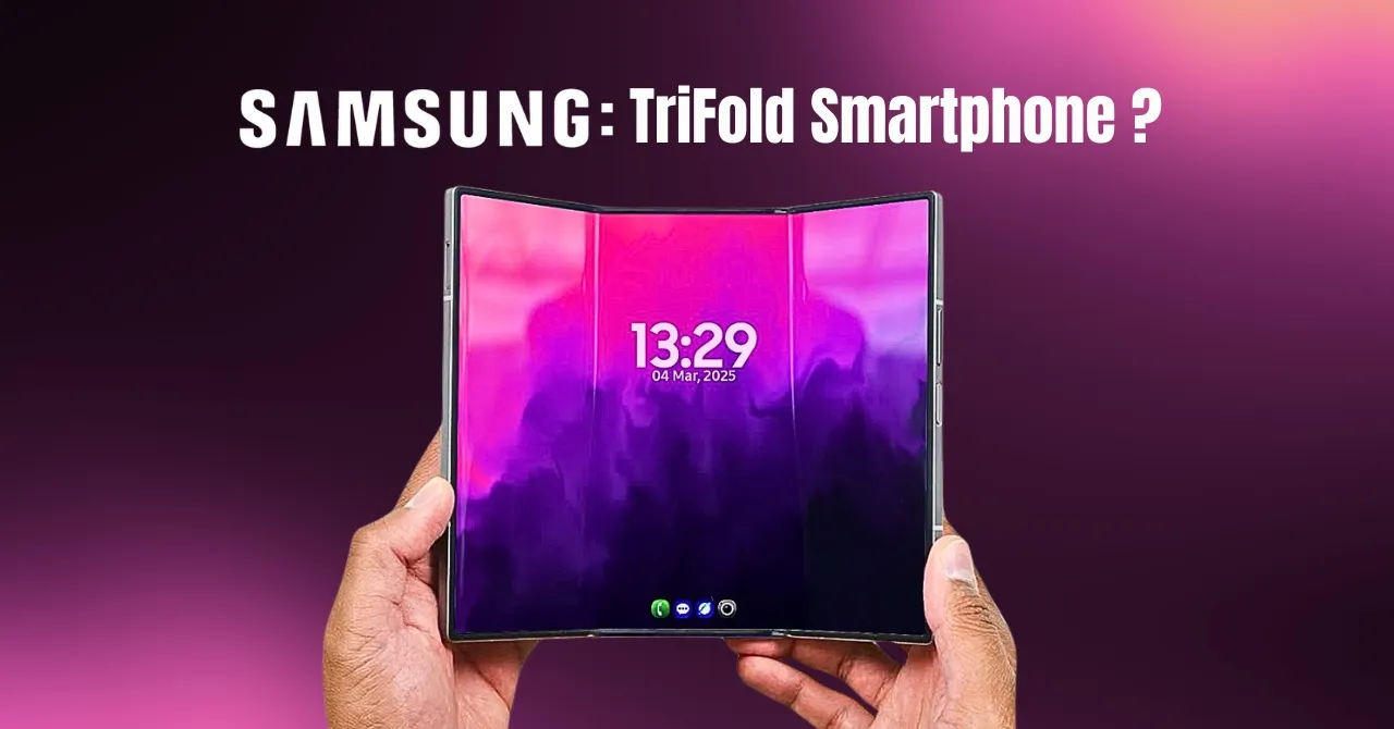 Samsung 2025 The year of the Tri-Fold smartphone 
