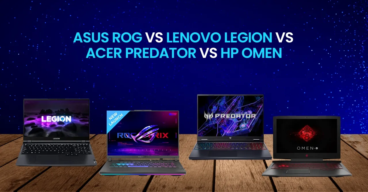 Asus ROG vs Lenovo Legion vs Acer Predator vs HP Omen