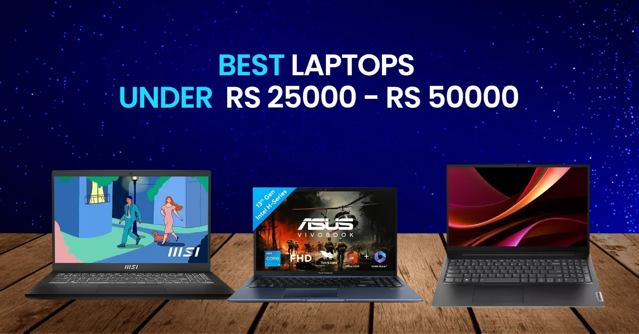 Best laptops under 25000 to 50000 in India 2025