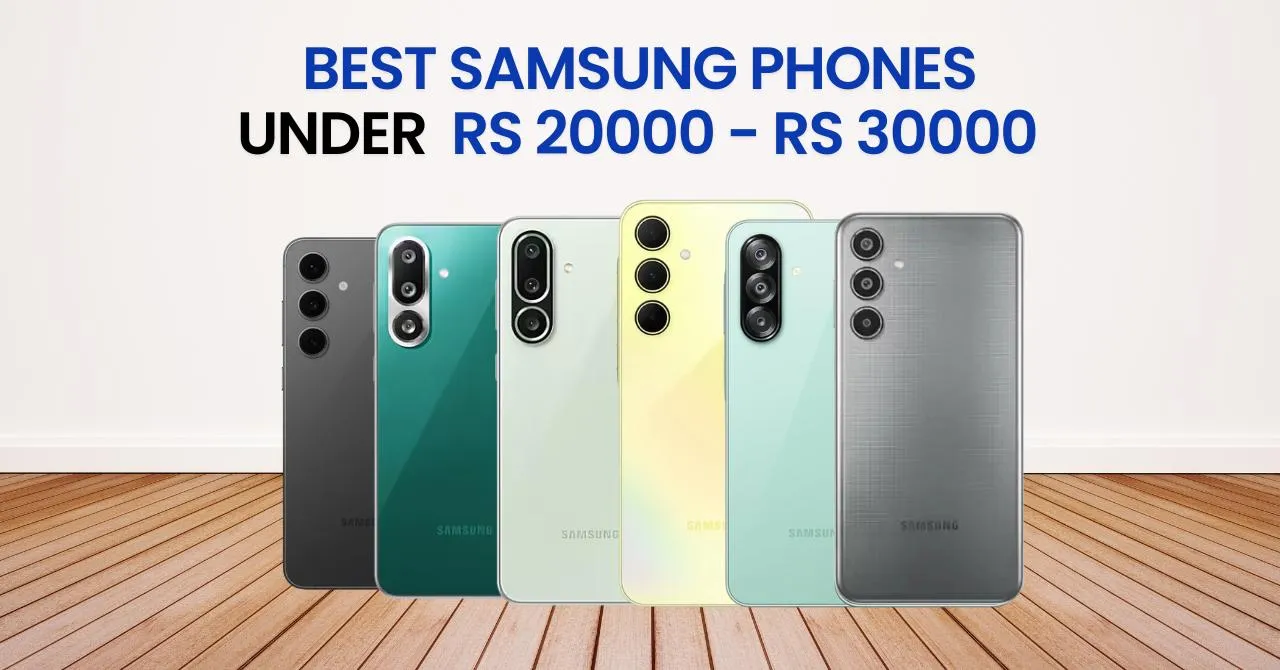 Samsung phones between Rs20000 to Rs30,000 Premium features at a smart price