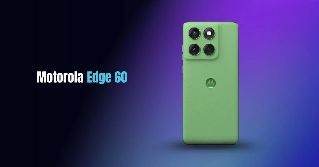 Motorola Edge 60 launched in India A new benchmark for mid-range smartphones