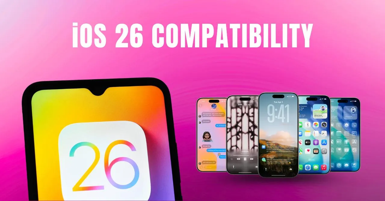 iOS 26 compatibility Are iPhone XR, iPhone XS, iPhone XS Max also getting the update