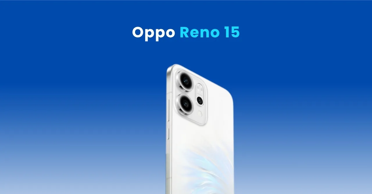 Oppo Reno 15 Series camera leaks_ All details!