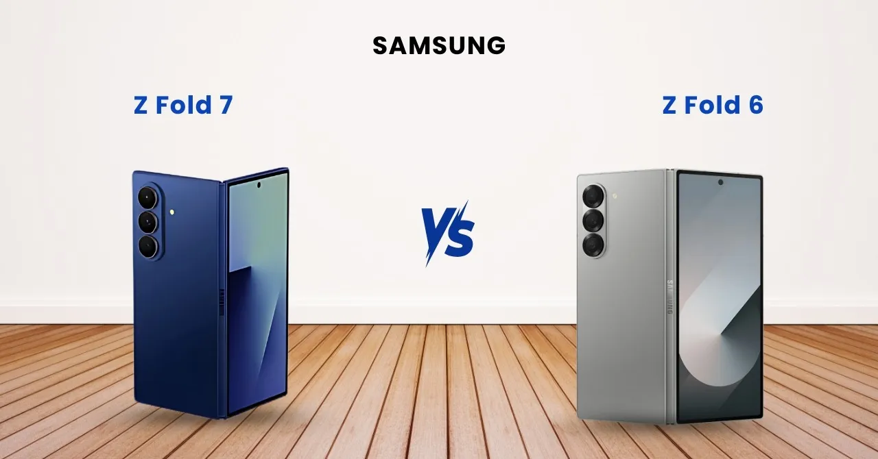 Samsung Galaxy Z Fold 7 vs. Z Fold 6_ Choose the best and large screen foldable!