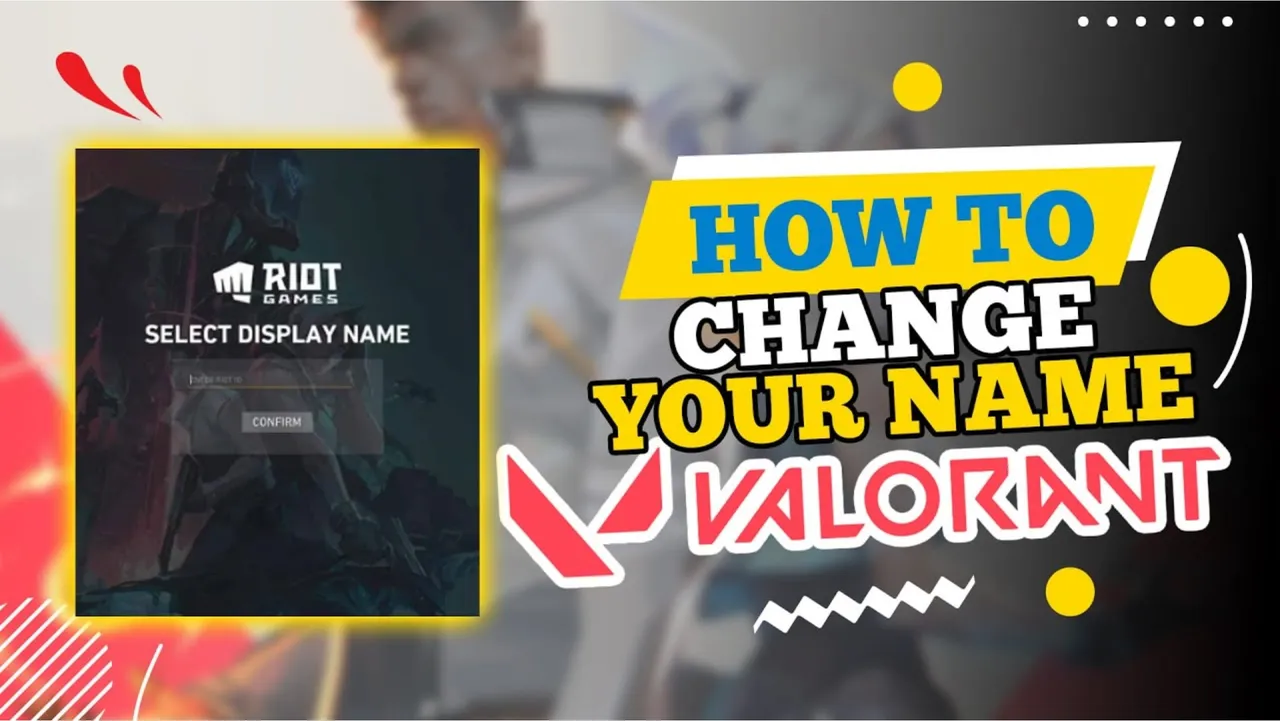 Tired of Your Old Valorant Name