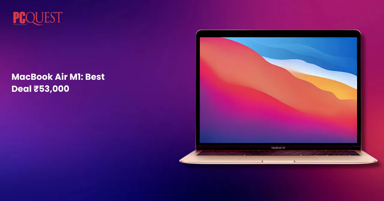 MacBook Air M1 Best Deal ₹53K
