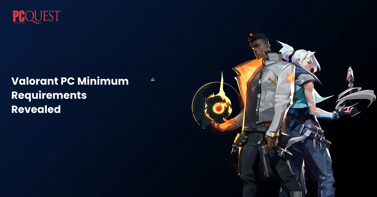 Valorant PC Minimum Requirements Revealed