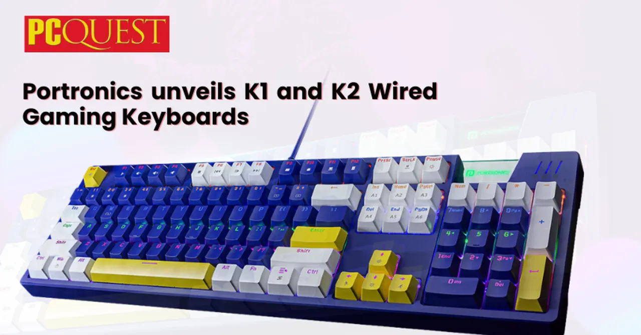 Portronics unveils K1 and K2 Wired Gaming Keyboards