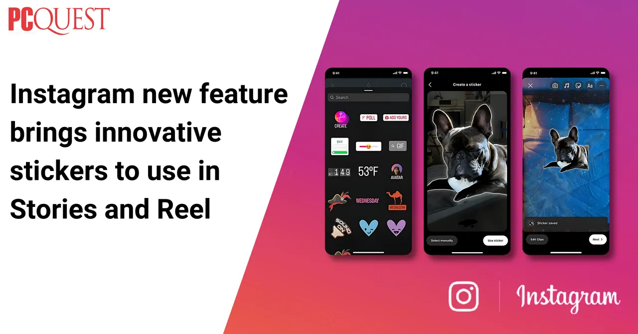 Instagram new feature brings innovative stickers to use in Stories and Reel