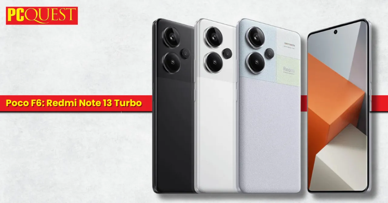 Poco F6 Redmi Note 13 Turbo