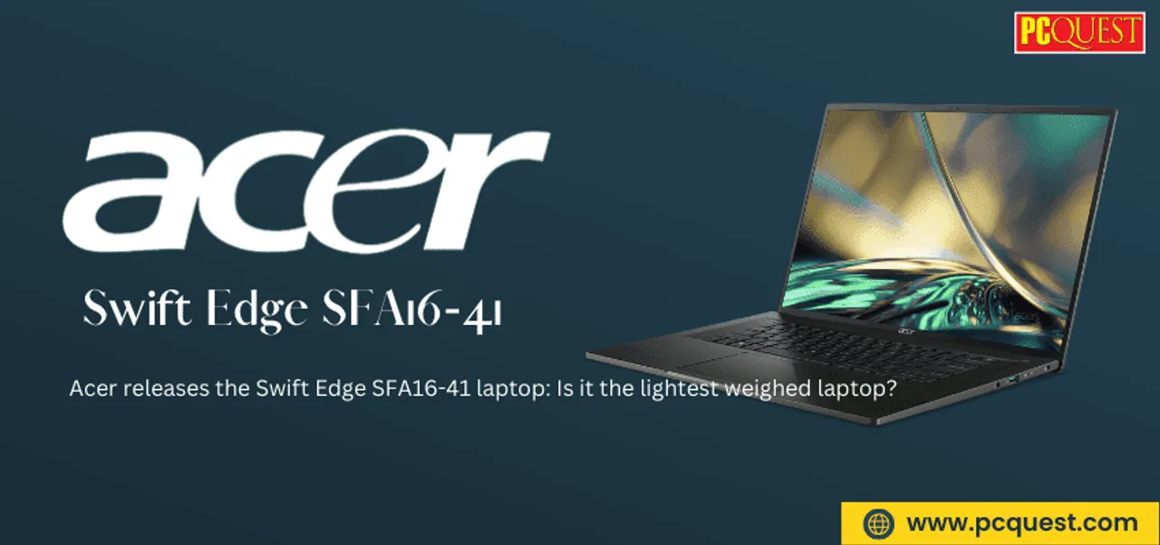 Acer Swift Edge SFA16 41 laptop