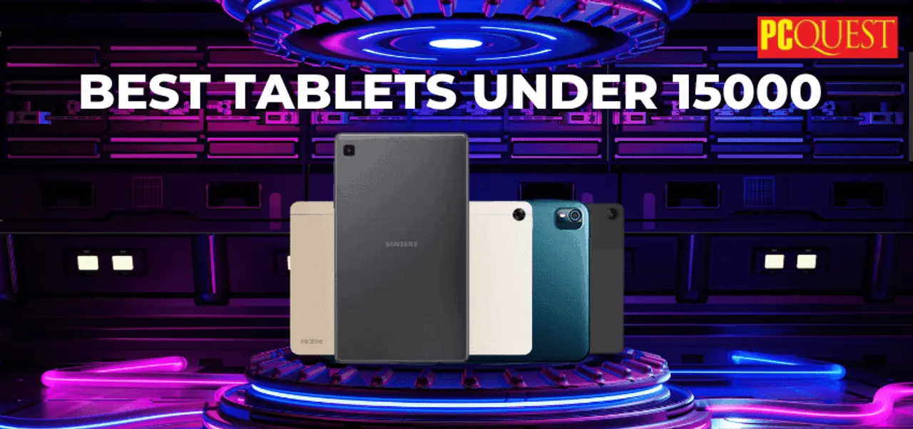 Best Tablets Under 15000 Make Your Work Easier With A Mobile Tablet