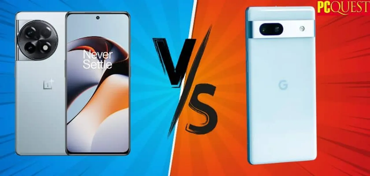 Pixel 7a and the OnePlus 11R