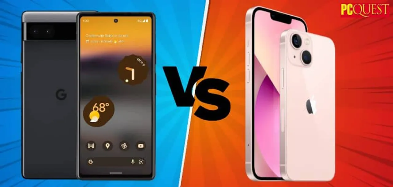 Google Pixel 6a vs iPhone 13 Which Smartphone Should You Buy