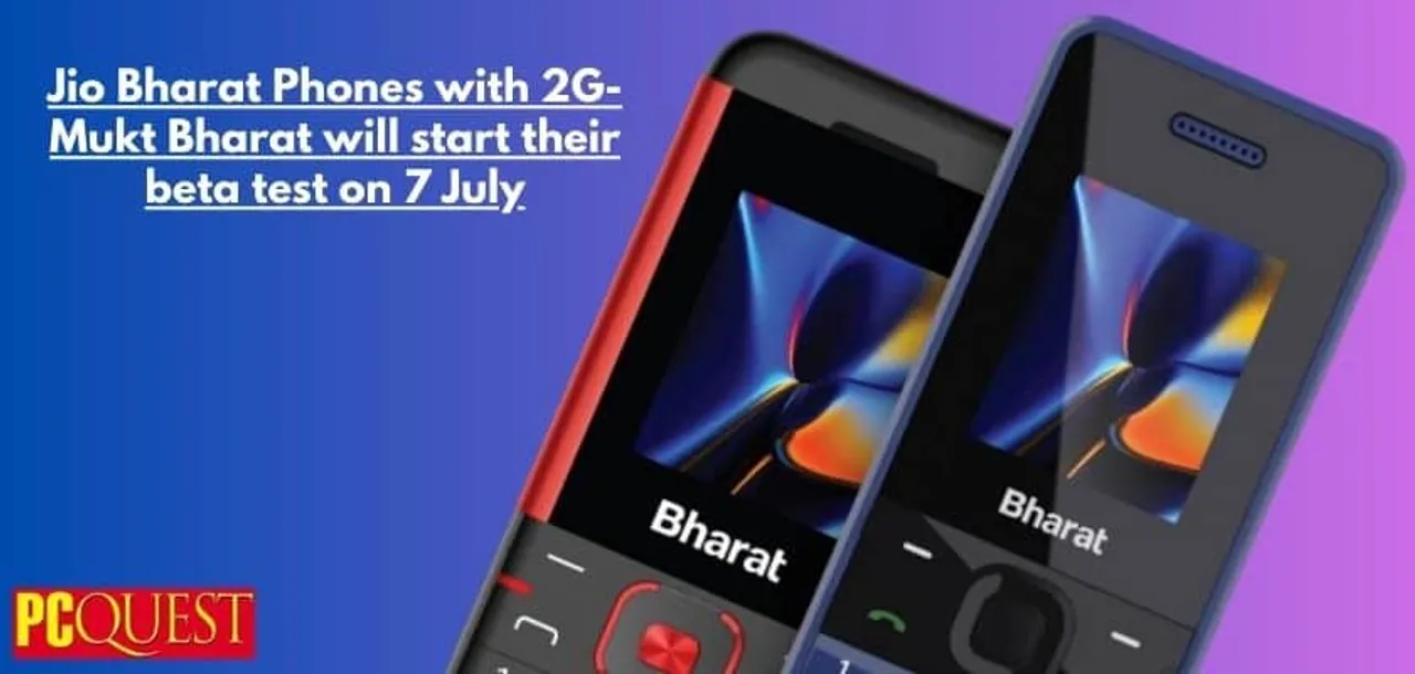 Jio Bharat Phones with 2G Mukt Bharat will start their beta test on 7 July