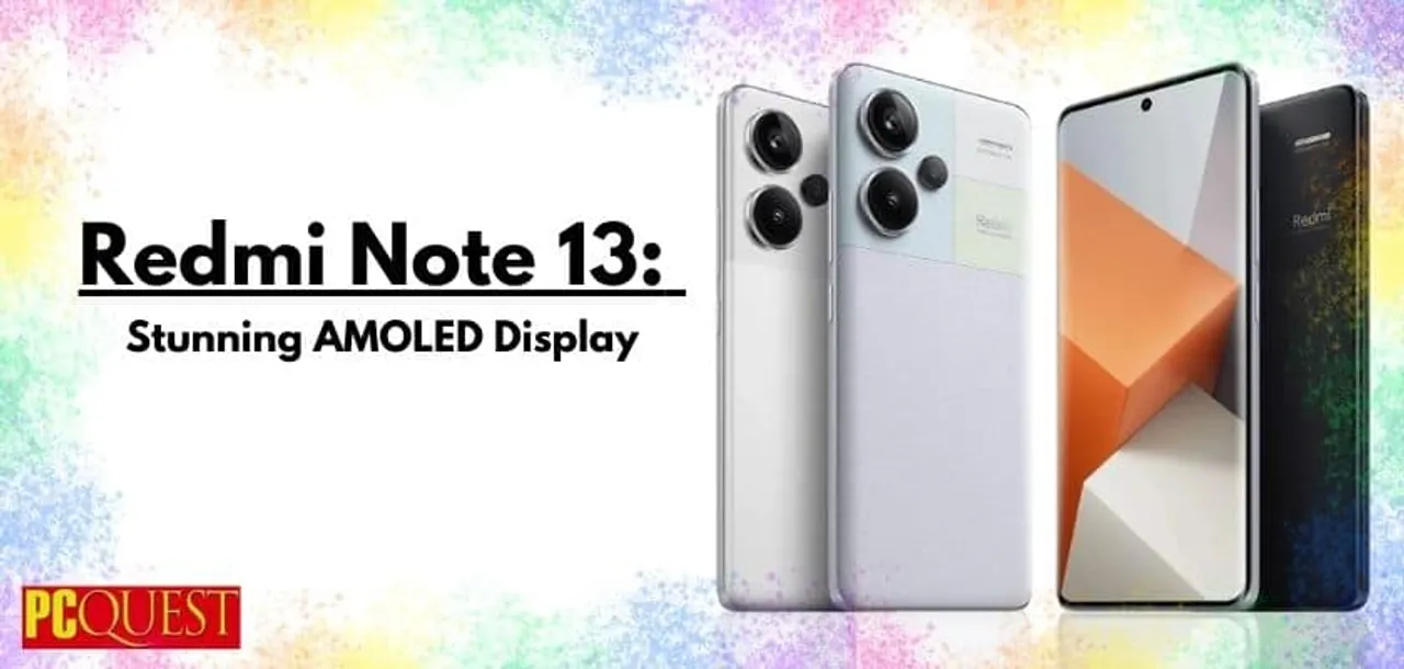 Redmi Note 13 Stunning AMOLED Display