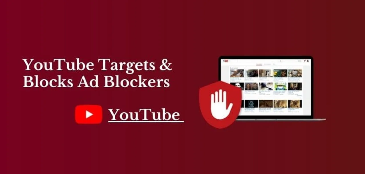 YouTube Targets Blocks Ad Blockers
