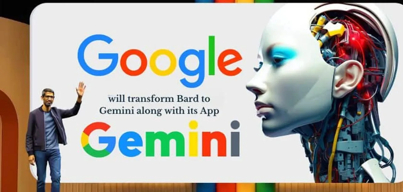 Google will transform Bard to Gemini along with its App