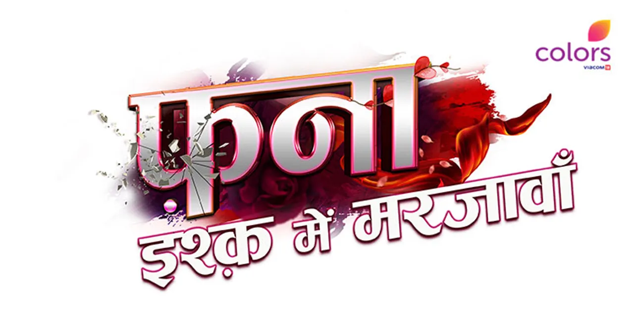 Colors to air romantic thriller show ‘Fanaa – Ishq Mein Marjawaan’ from 31st January
