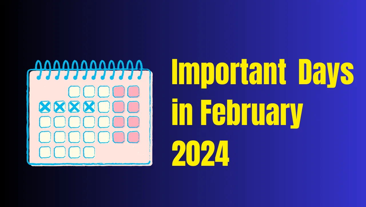 Important Days in February 2024: A Comprehensive Guide to National and International Days