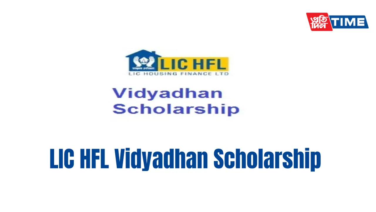 LIC HFL Vidyadhan Scholarship 2024: Providing Financial Assistance for Education