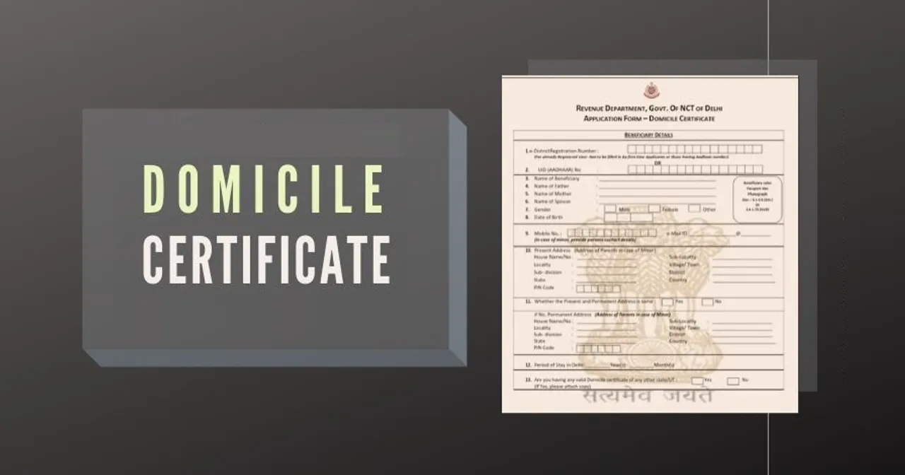 Domicile Certificate, benefits types & everything you need to know