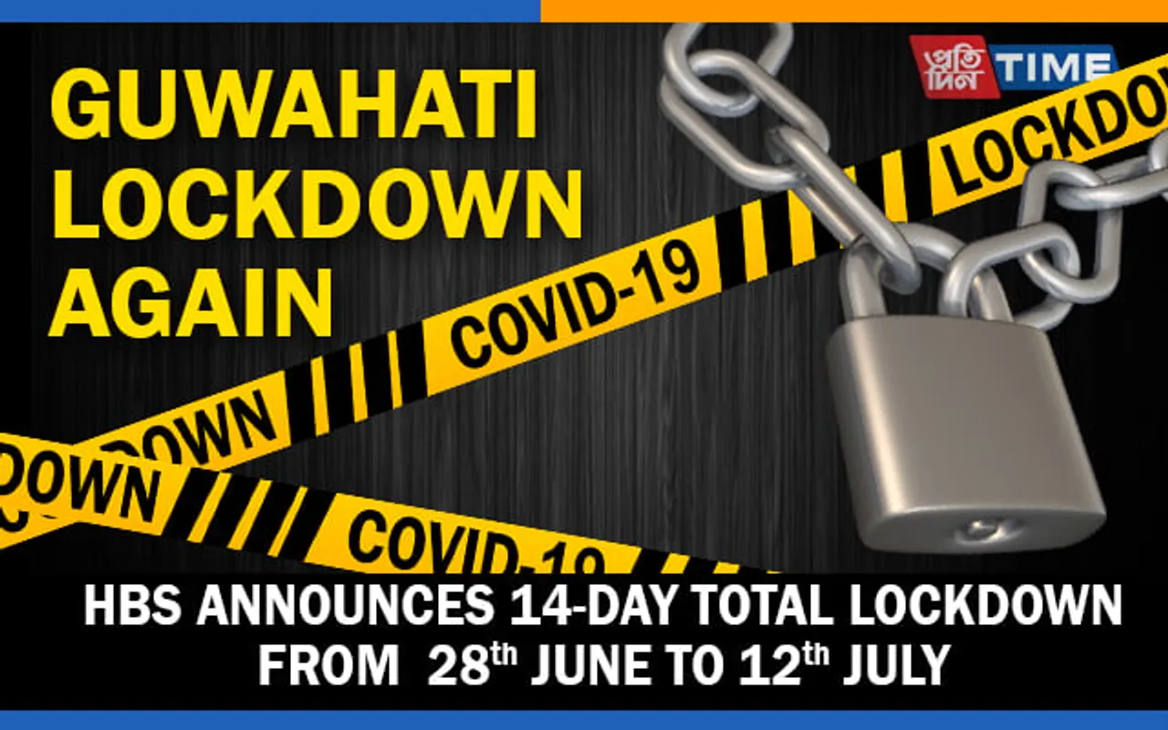 More details about Guwahati lockdown. Find out.