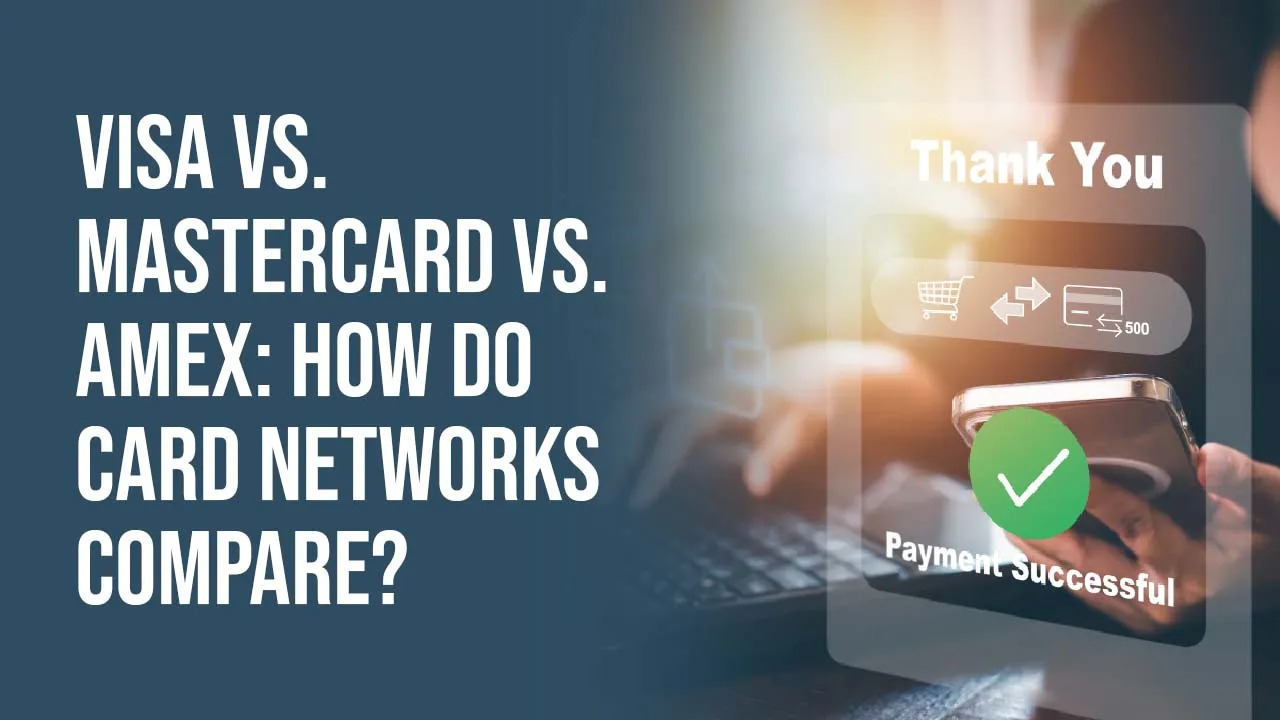 How Do Card Networks Compare
