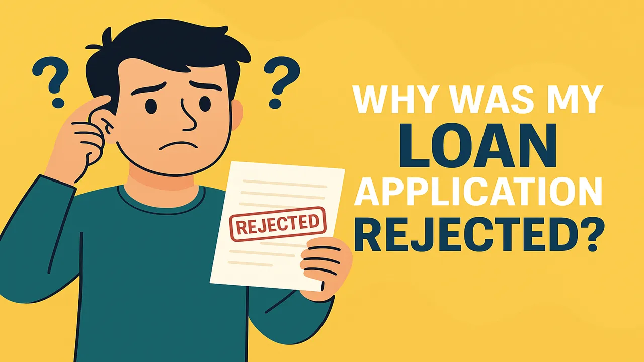 Why my loan is rejected