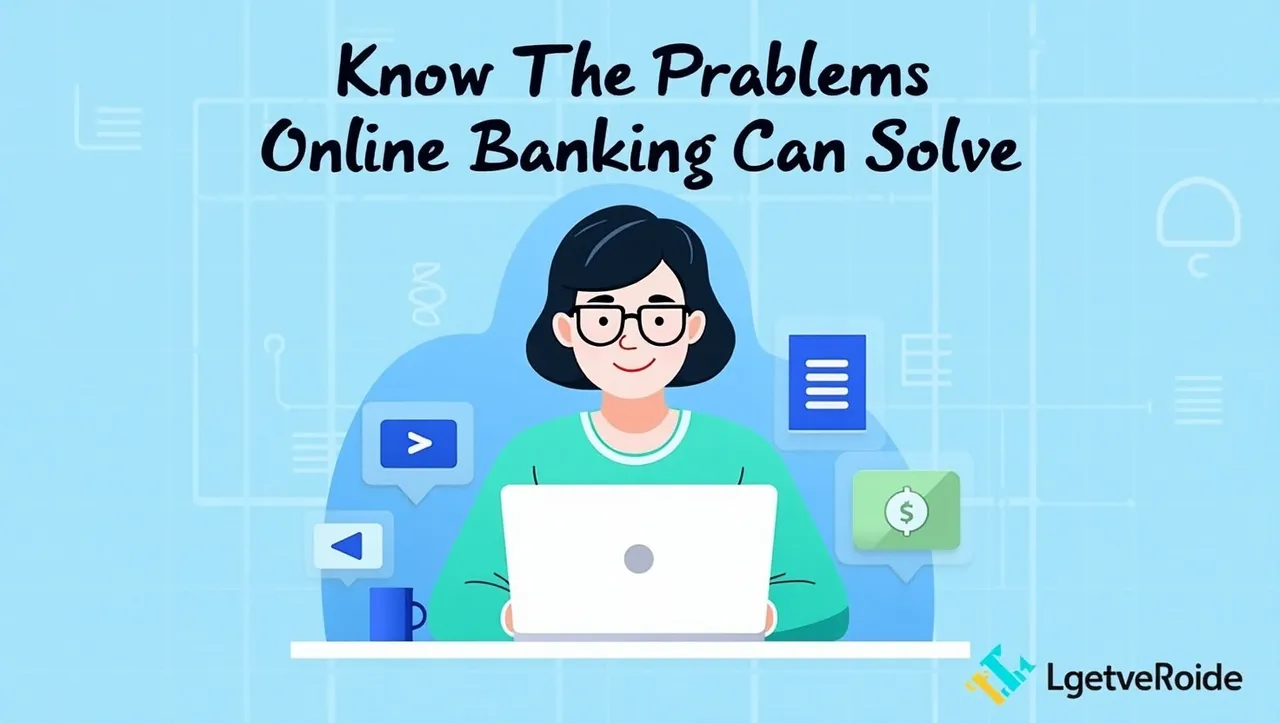Problems Online Banking Can Solve