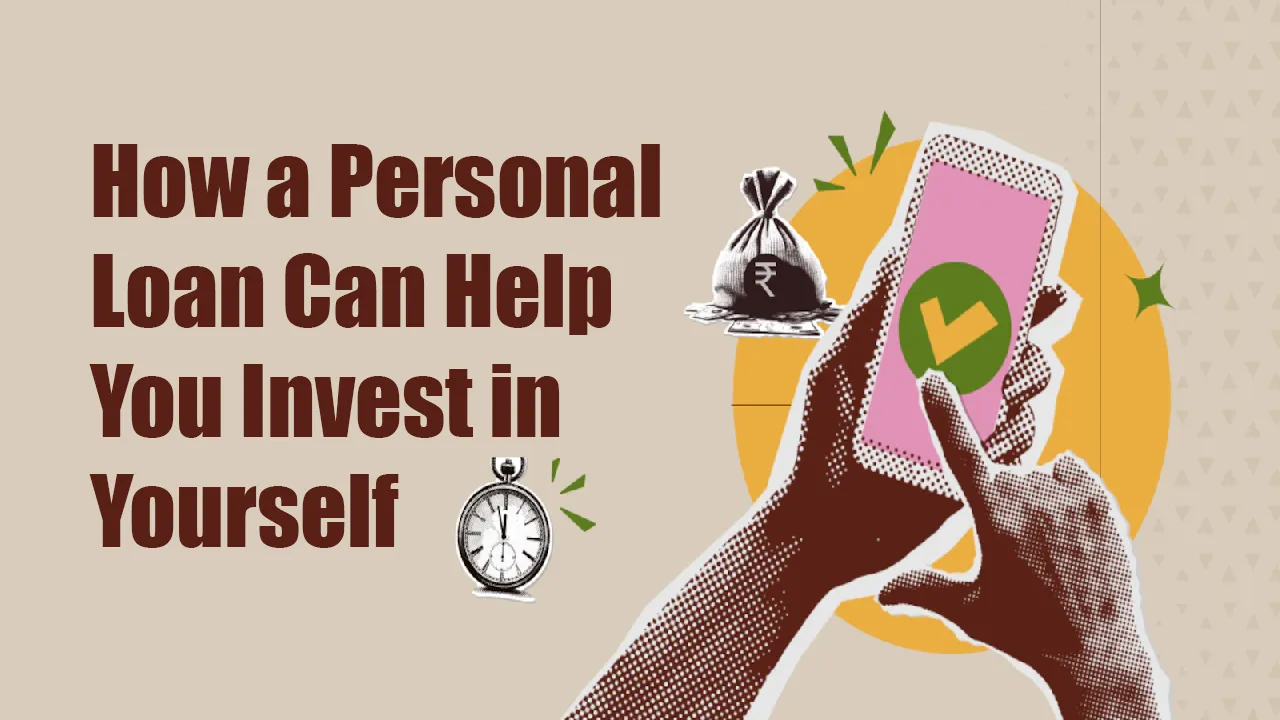 How a Personal Loan Can Help You Invest in Yourself