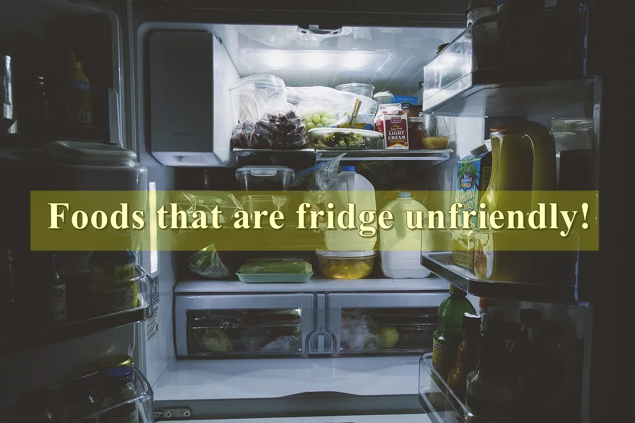 Foods that should not be stored in the refrigerator