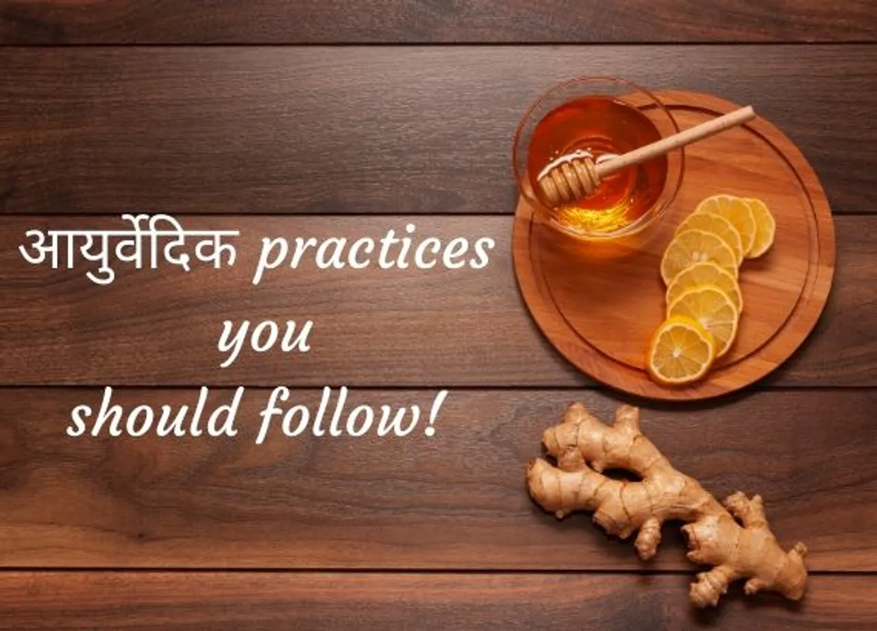 Ayurvedic practices you should follow