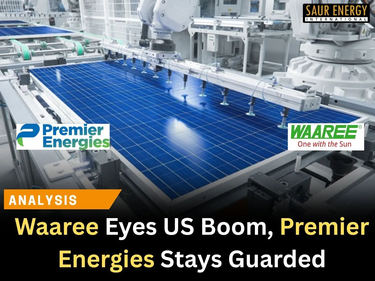 Why Waaree Is Betting Big on the US Market While Premier Energies Remains Cautious?