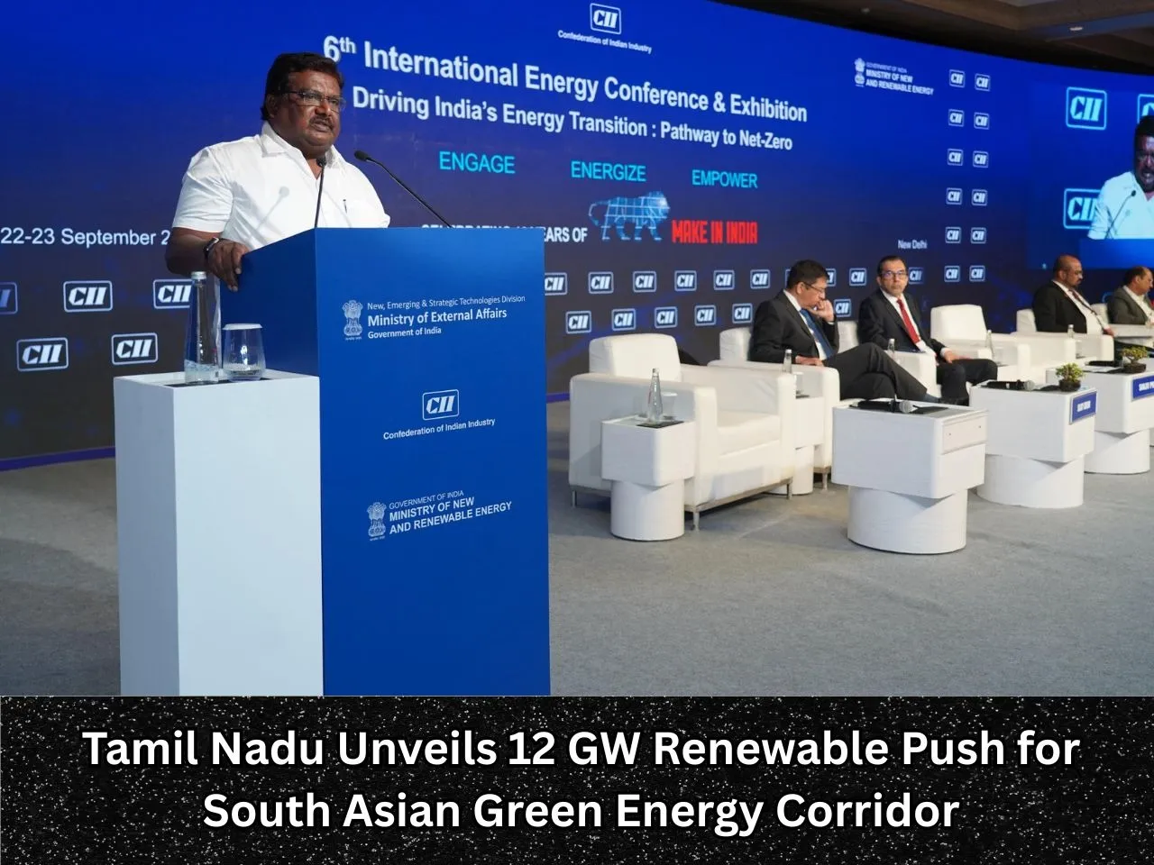 Tamil Nadu Unveils 12 GW Renewable Push for South Asian Green Energy Corridor (1)