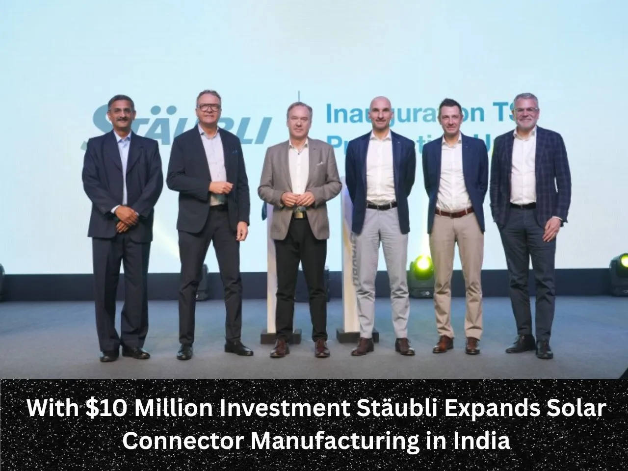 With $10 Million Investment Stäubli Expands Solar Connector Manufacturing in India (1)