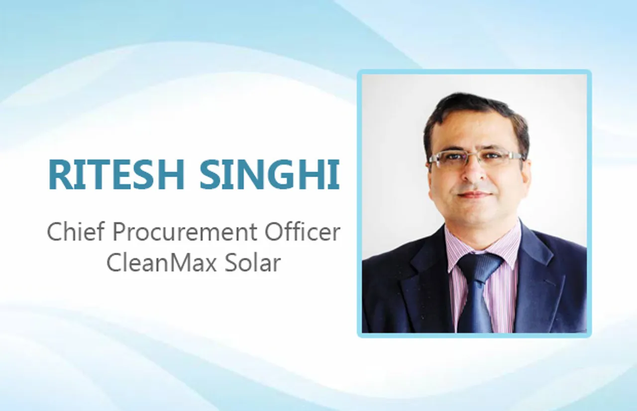 Ritesh Singhi, Chief Procurement Officer of CleanMax Solar