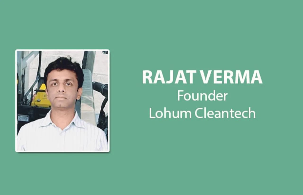 Rajat Verma, Founder at Lohum Cleantech
