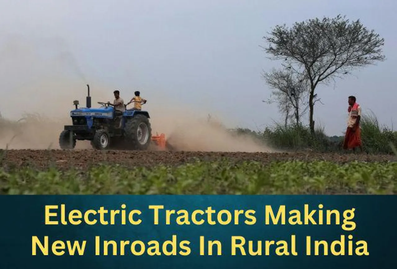 India Looks At A E-Tractor Boom With Rise Of More Manufacturers