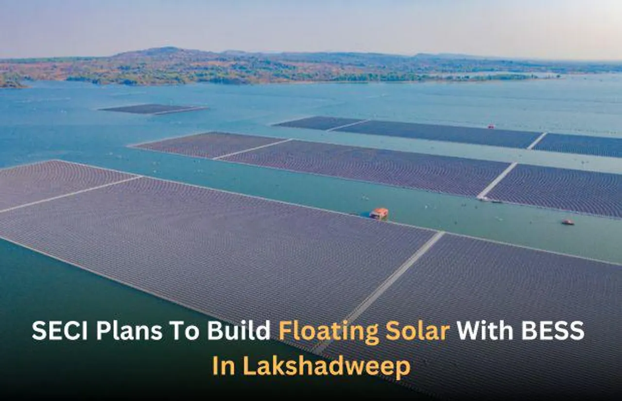 SECI Plans To Build Floating Solar With BESS In Lakshadweep