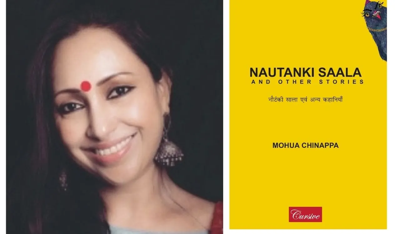 Nautanki Saala and Other Stories  by Mohua Chinappa