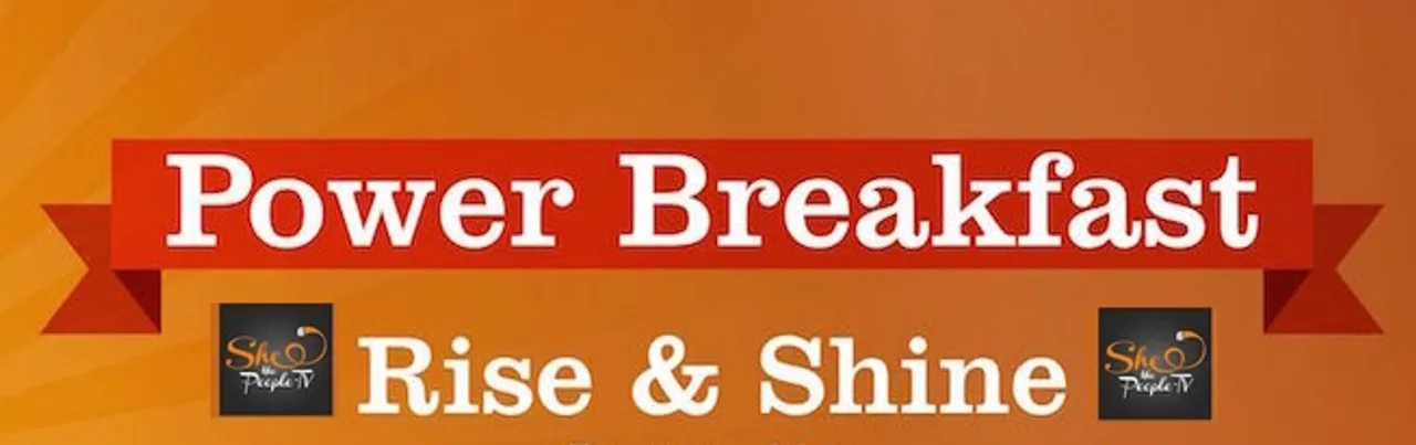 Power Breakfast with SheThePeople.TV